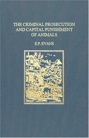 The criminal prosecution and capital punishment of animals