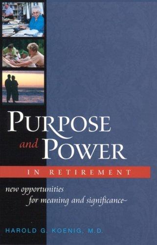 Purpose And Power In Retirement