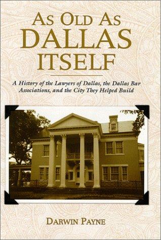 As old as Dallas itself