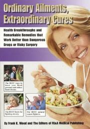 Ordinary ailments, extraordinary cures