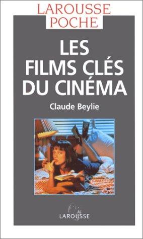 Les Films clés du Cinéma