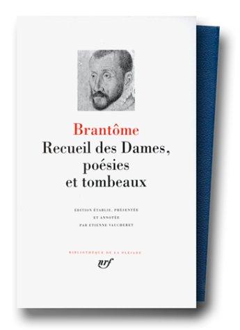 Recueil des dames, poésies et tombeaux