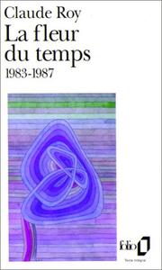 La fleur du temps, 1983-1987