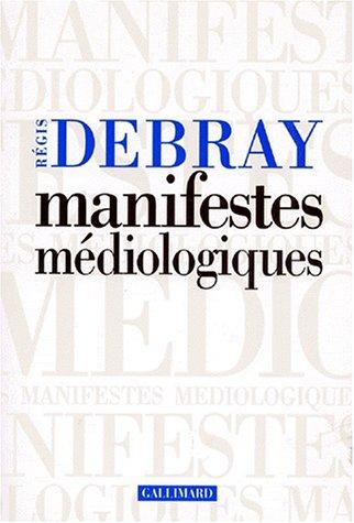 Manifestes médiologiques