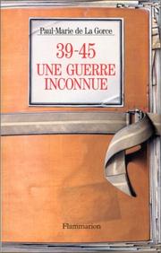 39-45, une guerre inconnue