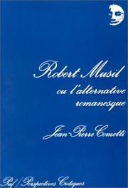 Robert Musil, ou, L'alternative romanesque
