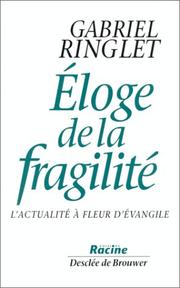 Eloge de la fragilité