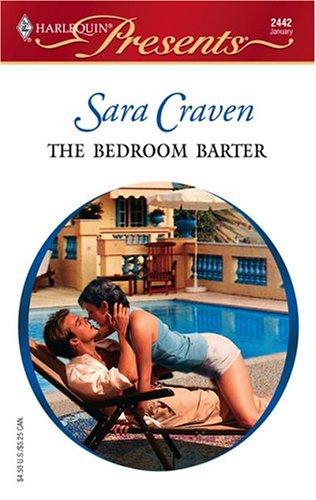 The Bedroom Barter (Harlequin Presents #2442) (Foreign Affairs)