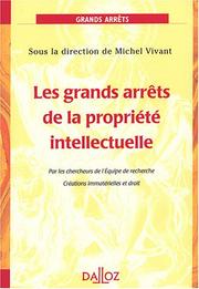 Les grands arrêts de la propriété intellectuelle