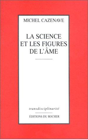 La science et les figures de l'âme