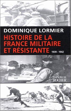 Histoire de la France militaire et résistante