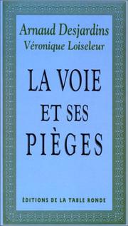 La voie et ses pièges