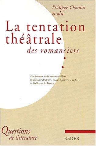 La tentation théâtrale des romanciers