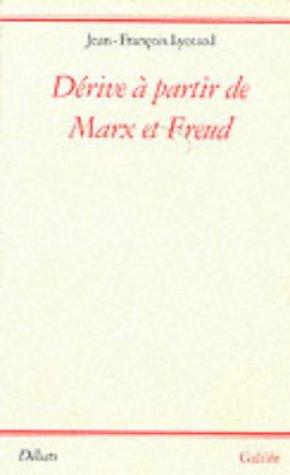Dérive à partir de Marx et Freud