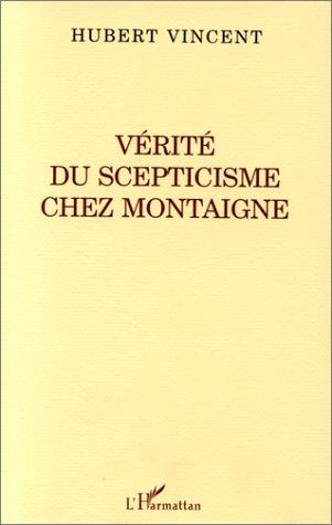 Verite du scepticisme chez Montaigne
