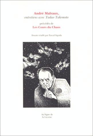 André Malraux, entretiens avec Tadao Takemoto