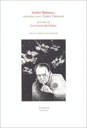 André Malraux, entretiens avec Tadao Takemoto