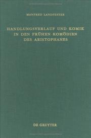 Handlungsverlauf und Komik in den frühen Komödien des Aristophanes