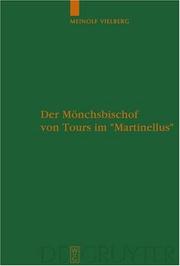 Der Monchsbischof von Tours im 'Martinellus' (Untersuchungen zur antiken Literatur und Geschichte 79)