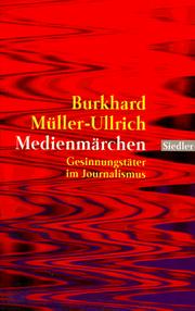 Medienmärchen. Gesinnungstäter im Journalismus