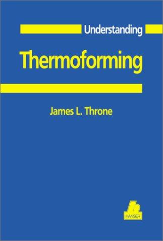 Understanding thermoforming