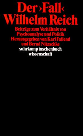Der "Fall" Wilhelm Reich