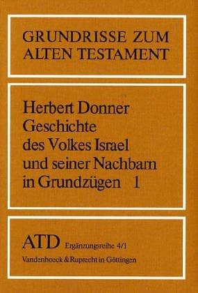 Geschichte des Volkes Israel und seiner Nachbarn in Grundzügen