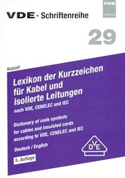 Lexikon der Kurzzeichen für Kabel und isolierte Leitungen nach VDE, CENELEC und IEC