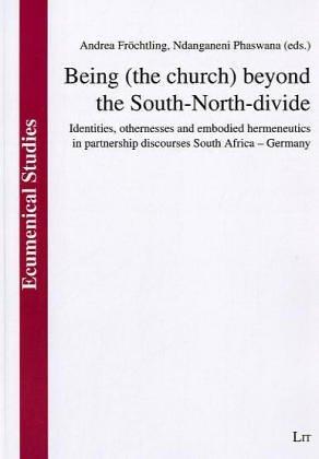 Being (the church) beyond the South-North-divide