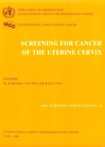 Screening for cancer of the uterine cervix