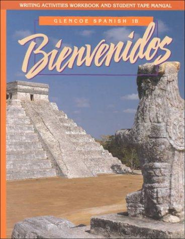 Bienvenidos: Glencoe Spanish 1B