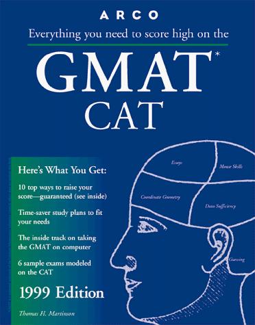 Everything You Need to Score High on the Gmat Cat 1999 (Master the Gmat)