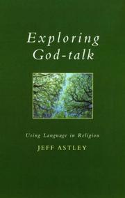 Exploring God-talk (Exploring Faith - Theology for Life)