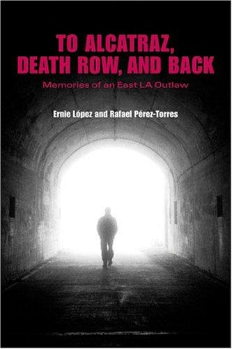 To Alcatraz, Death Row, and Back