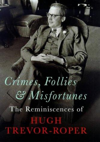 Crimes, Follies & Misfortunes
