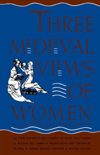Three medieval views of women