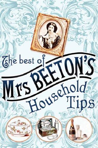 The Best of Mrs Beeton's Household Tips