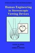 Human engineering in stereoscopic viewing devices