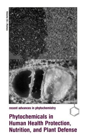Phytochemicals in Human Health Protection, Nutrition, and Plant Defense (Recent Advances in Phytochemistry)