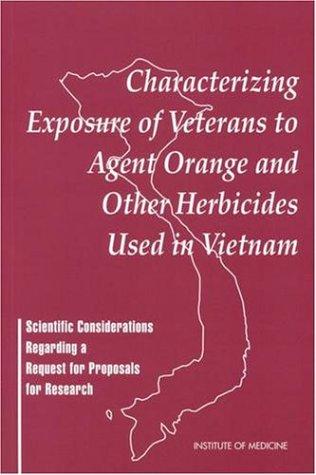 Characterizing exposure of veterans to agent orange and other herbicides used in Vietnam