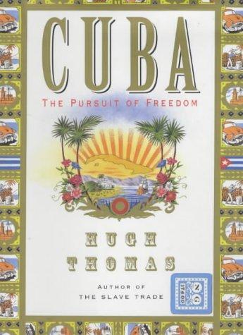 Cuba; The Pursuit of Freedom
