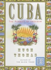 Cuba; The Pursuit of Freedom