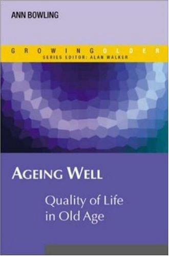 Ageing Well (Growing Older)