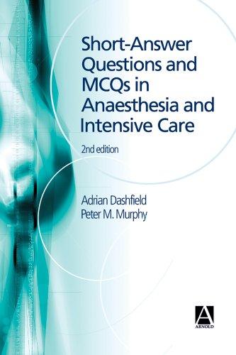 Short-answer questions and MCQs in anaesthesia and intensive care