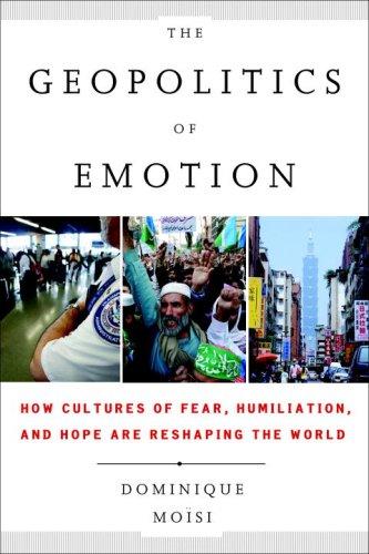 The Geopolitics of Emotion