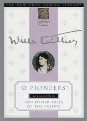O pioneers! and other tales of the prairie
