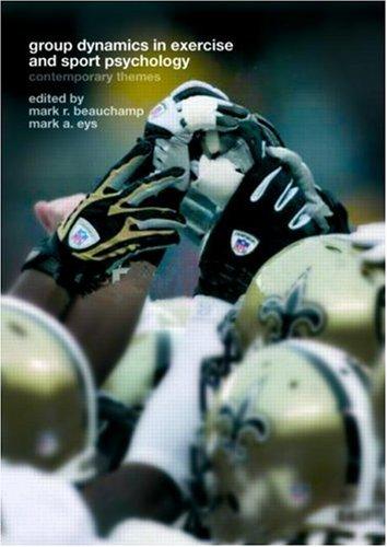 Group Dynamics in Exercise and Sport Psychology