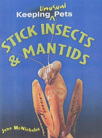 Stick Insects (Keeping Unusual Pets)