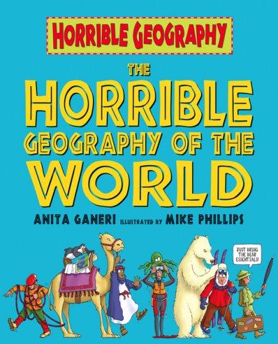 Horrible Geography of the World (Horrible Geography)