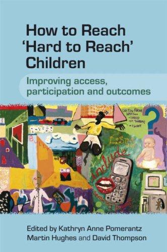How to reach hard to reach children